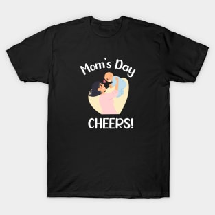 Mothers Day Special T-Shirt